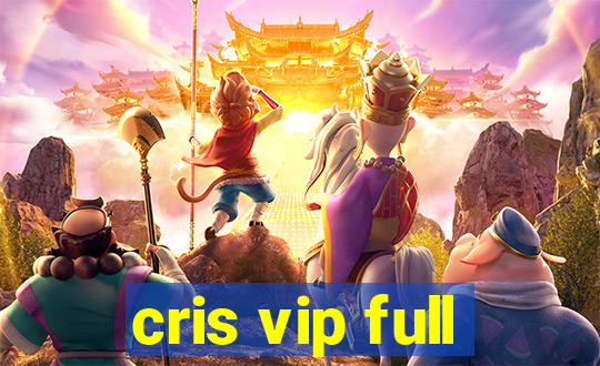 cris vip full